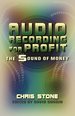 Audio Recording for Profit the Sound of Money