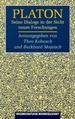 Platon. Seine Dialoge in Der Sicht Neuer Forschungen Von Theo Kobusch Und Burkhard Mojsisch
