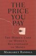 The Price You Pay: the Hidden Cost of Women's Relationship to Money