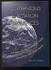 Quaternions and Rotation Sequences-a Primer With Applications to Orbits, Aerospace, and Virtual Reality