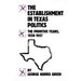 The Establishment in Texas Politics the Primitive Years, 1938-57