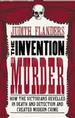 The Invention of Murder