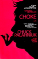 Choke: a Novel