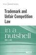 Law in a Nutshell: Trademark and Unfair Competition Law