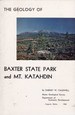 The geology of Baxter State Park and Mt. Katahdin