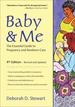 Baby & Me: the Essential Guide to Pregnancy and Newborn Care