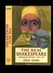 The Real Shakespeare: Retrieving the Early Years, 1564-1594