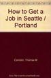 How to Get a Job in Seattle-Portland