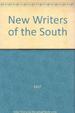 The New Writers of the South: a Fiction Anthology