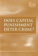 Does Capital Punishment Deter Crime? (at Issue Series).
