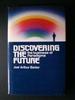 Discovering the Future: the Business of Paradigms