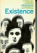 Existence: a New Dimension in Psychiatry and Psychology