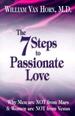 The 7 Steps to Passionate Love: Why Men Are Not From Mars & Women Are Not From Venus