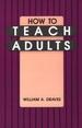 How to Teach Adults