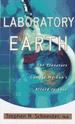 Laboratory Earth: the Planetary Gamble We Can't Afford to Lose (Science Masters Series).