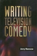 Writing Television Comedy