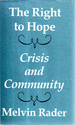 The Right to Hope: Crisis and Community