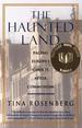 The Haunted Land: Facing Europe's Ghosts After Communism