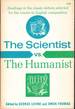 The Scientist Vs. the Humanist: Readings in the Classic Debate, Selected for the Course in English Composition