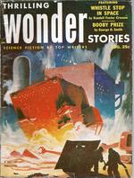 Thrilling Wonder Stories 1953 Vol. 42 # 3 August: Whistle Stop in Space / Booby Prize / Arbiter / Fishing Season / Sibling / the Belly of Gor Jeetl / Metamorphosis / the Politician / Green-Eyed Monster / Flight Eighteen