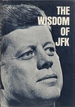 The Wisdom of JFK