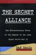 The Secret Alliance: the Extraordinary Story of the Rescue of the Jews Since World War II