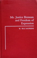 Mr. Justice Brennan and Freedom of Expression