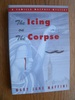 The Icing on the Corpse: A Camilla MacPhee Mystery