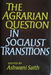 The Agrarian Question in Socialist Transitions