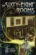 The Sixty-Eight Rooms (the Sixty-Eight Rooms Adventures)