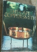 The Cape Copper-Smith: a Survey of the Copper-Smiths Who Worked at the Cape of Good Hope From 1662 Onwards With Particular Reference to the Materials, Tools and Techniques They Employed