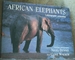 African Elephants: a Photographic Celebration