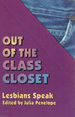 Out of the Class Closet: Lesbians Speak