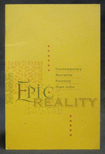 Epic Reality: Contemporary Narrative Painting From India [Perspectives 104]