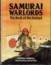 Samurai Warlords: the Book of the Daimyo