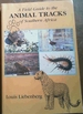 A Field Guide to the Animal Tracks of Southern Africa