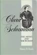 Clara Schumann: the Artist and the Woman