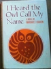 I Heard the Owl Call My Name