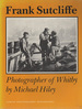 Frank Sutcliffe, Photographer of Whitby (Godine Photographic Monographs)