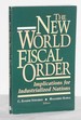 The New World Fiscal Order: Implications for Industrialized Nations