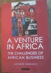 A Venture in Africa: the Challenges of African Business