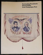 Packaging Presidents: Memorabilia From Campaigns Past