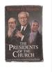 The Presidents of the Church: Lecture