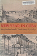 New Year in Cuba: Mary Gardner Lowell's Travel Diary, 1831-1832