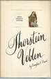 Thorstein Veblen (Great American Thinkers Series)