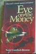 Eye on the Money: One Man's Crusade Against Corruption