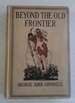 Beyond the Old Frontier 1st Edition