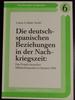 Die Deutsch-Spanischen Beziehungen in Der Nachkriegszeit: Das Projekt Deutscher Militarstutzpunkte in Spanien 1960 (Forschungen Zu Spanien) (German Edition)