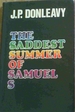 The Saddest Summer of Samuel S