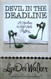 Devil in the Deadline: a Headlines in High Heels Mystery